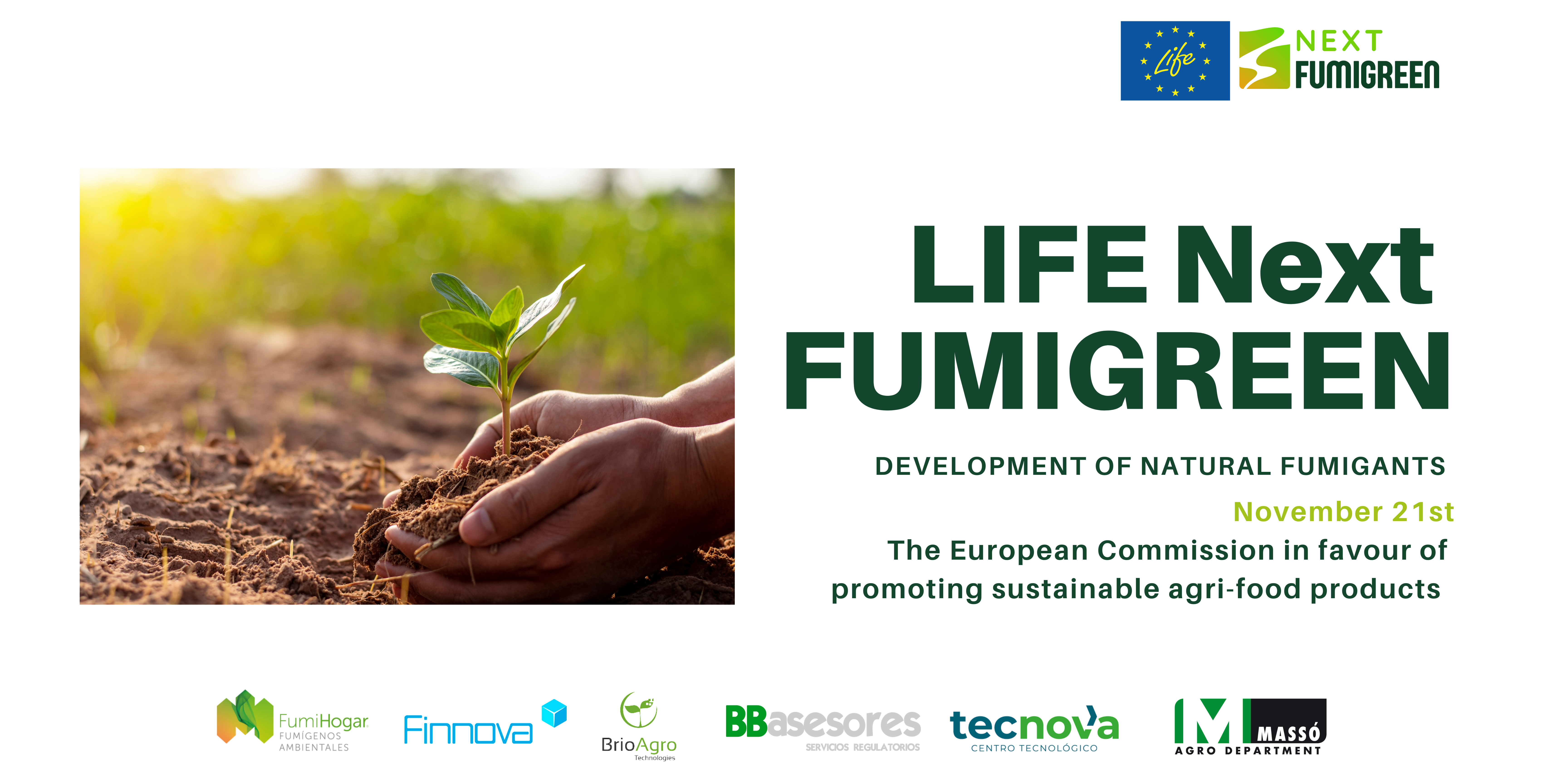 LIFE NextFUMIGREEN aligns with the European Commission’s initiative promoting sustainable agri-food products within and outside the EU by 2024